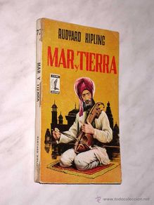 Second hand books: MAR Y TIERRA. RUDYARD KIPLING. ALCOTÁN Nº 72. EDICIONES G.P. 1958. PORTADA CHACO PINO. +